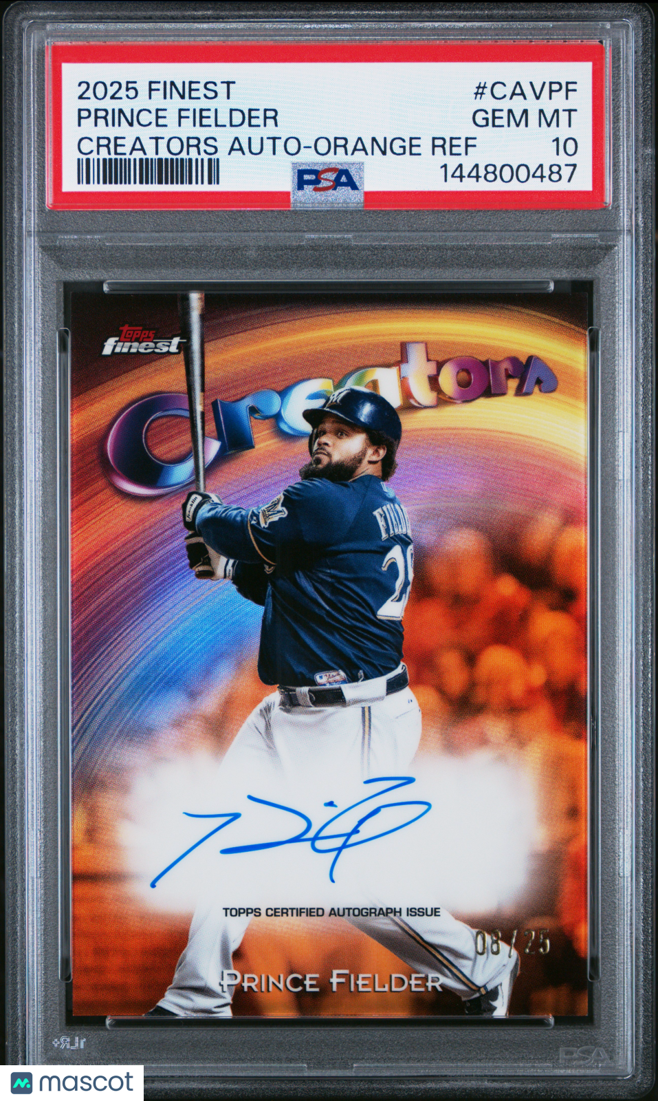 2025 Topps Finest Creators Autographs Prince Fielder #CAVPF Orange Ref/25 PSA 10