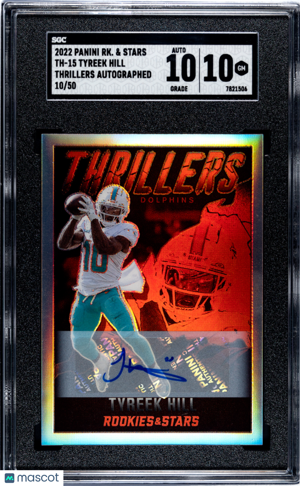 2022 Panini Rookies & Stars Tyreek Hill #TH-15 Thrillers SGC 10 Auto 10