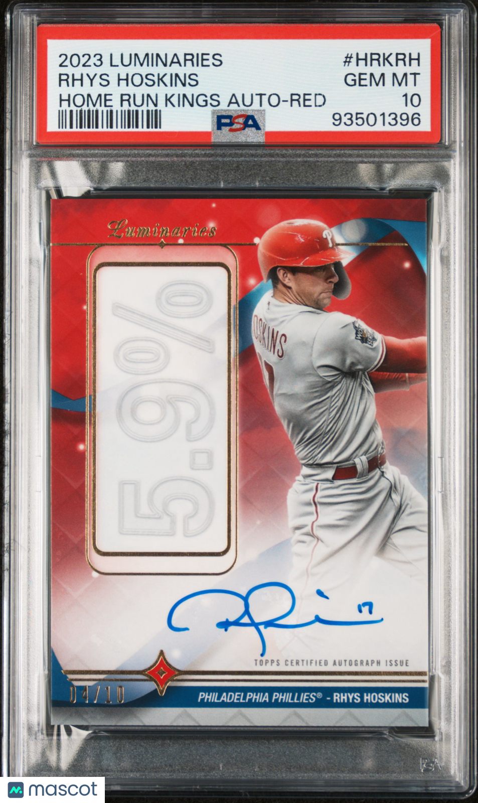 2023 Topps Luminaries Home Run Kings Autog Rhys Hoskins  Red /10 PSA 10