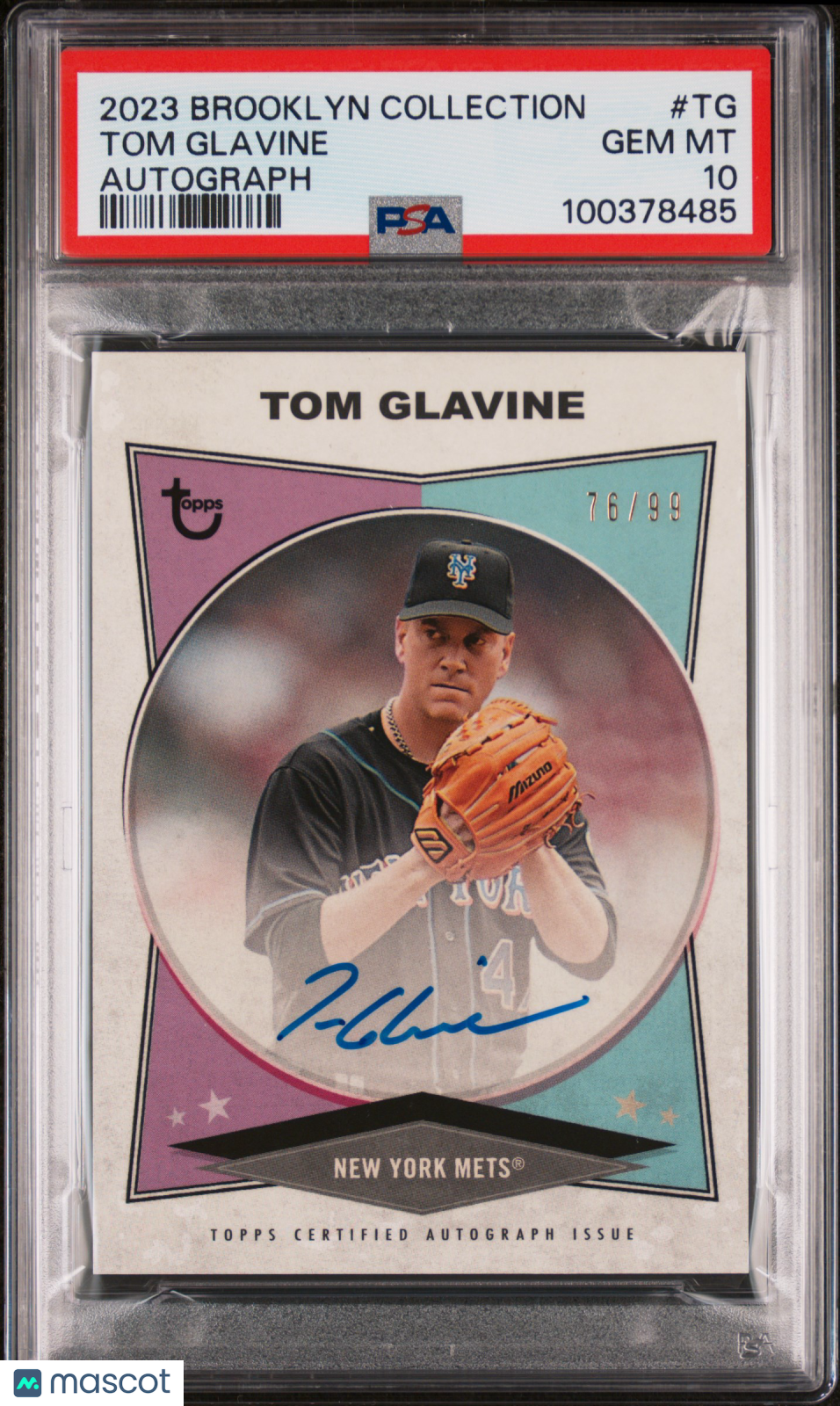 2023 Topps Brooklyn Collection Autograph Tom Glavine #TG 76/99 PSA 10