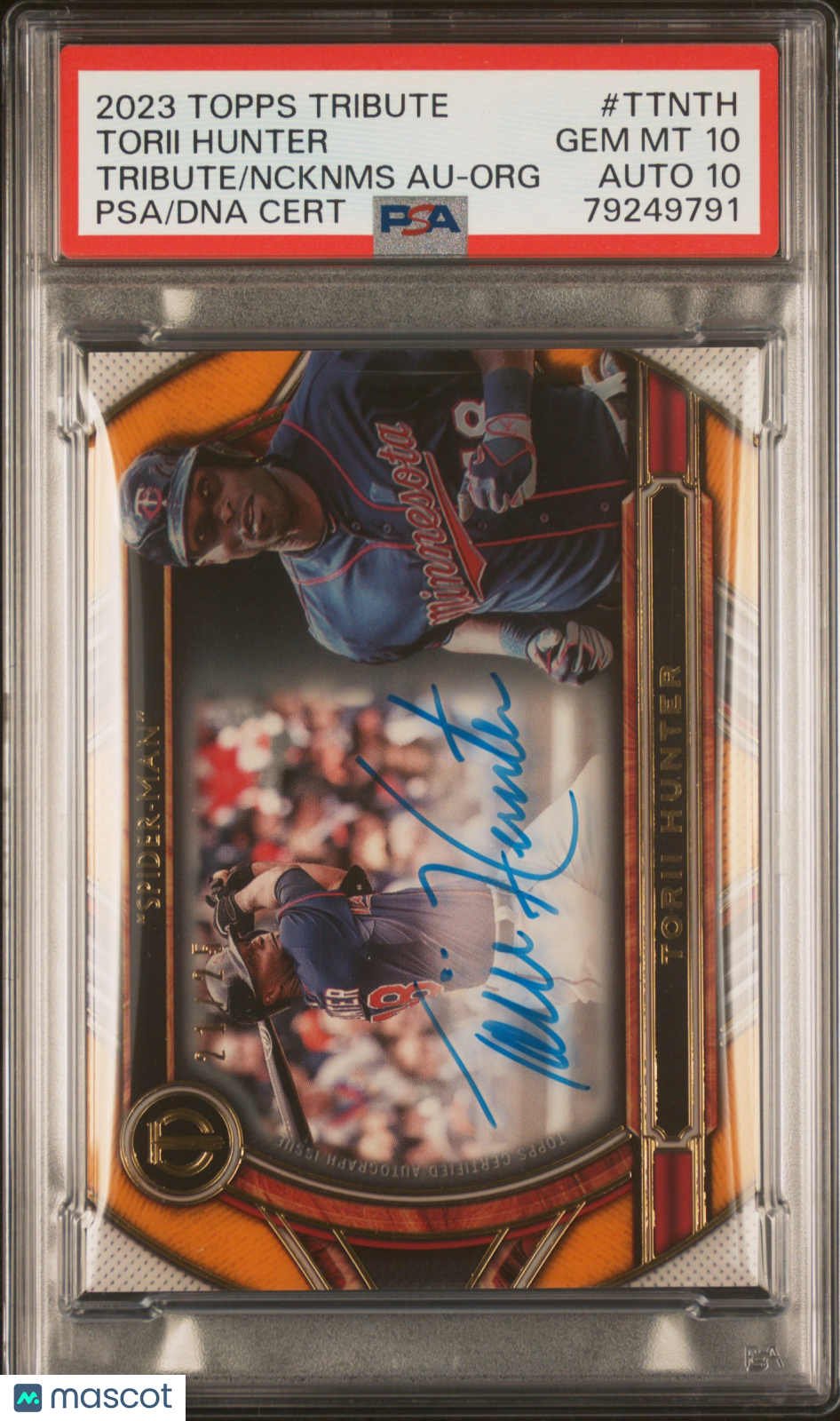 2023 Topps Tribute  Nicknames Auto Torii Hunter #TTNTH Ncknms Org PSA 10 Auto 10