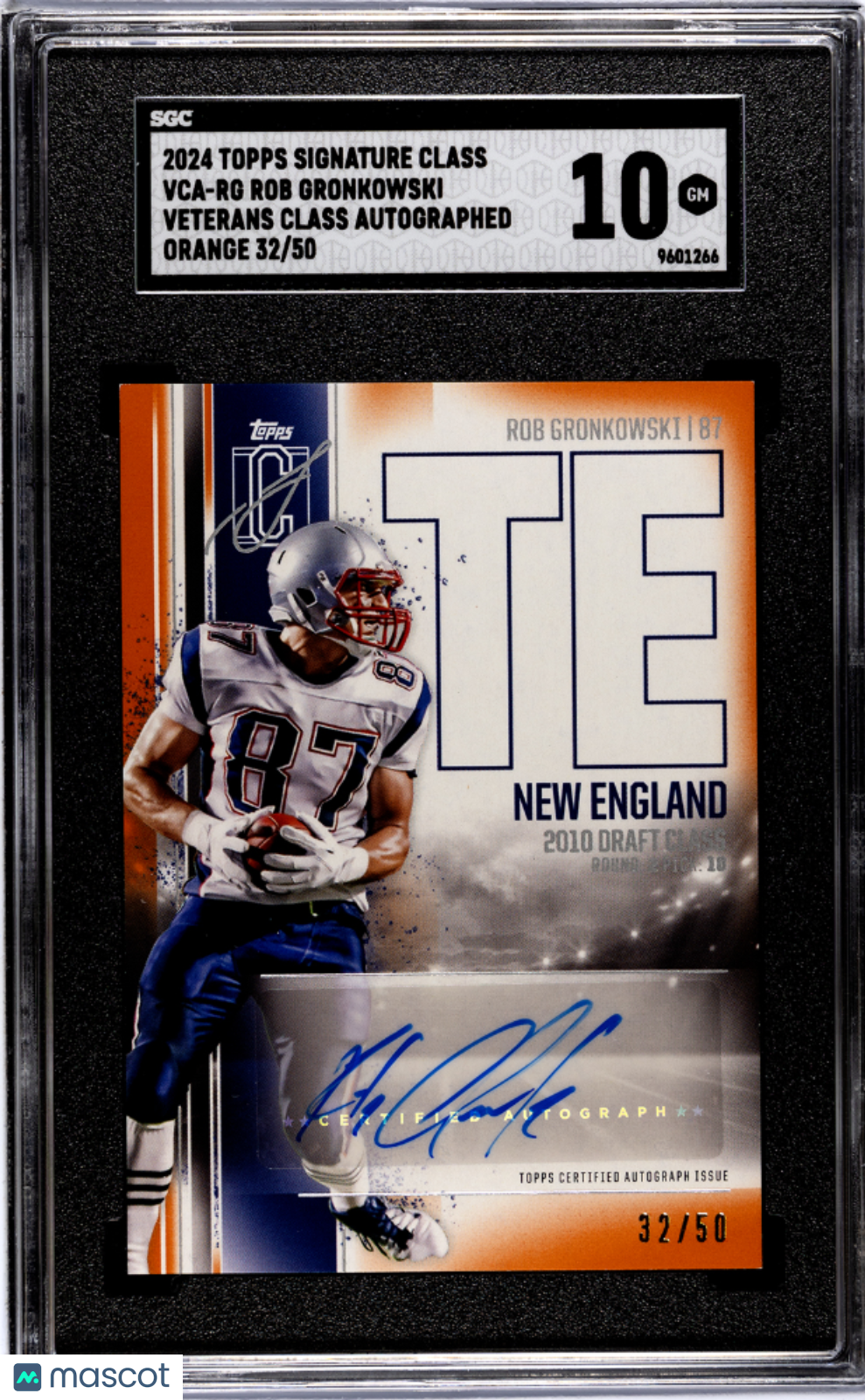 2024 Topps Signature Class Rob Gronkowski #VCA-RG Veterans Orange SGC 10